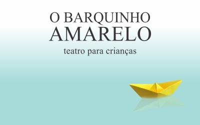 Estreia Barquinho Amarelo no SESC