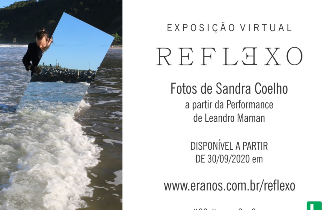 Exposição Virtual Reflexo – #SCulturaEmSuaCasa