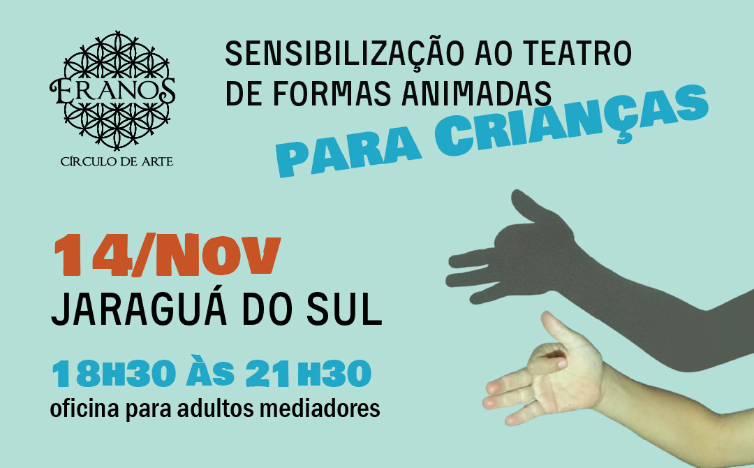 Inscrição Jaraguá do Sul – Oficina para adultos multiplicadores – Teatro de Formas Animadas para Crianças