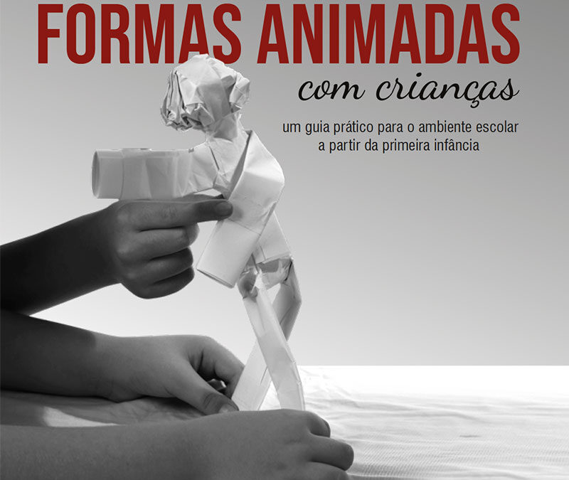 Manual de construção de formas animadas com crianças
